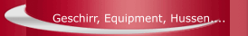 Geschirr, Equipment, Hussen....